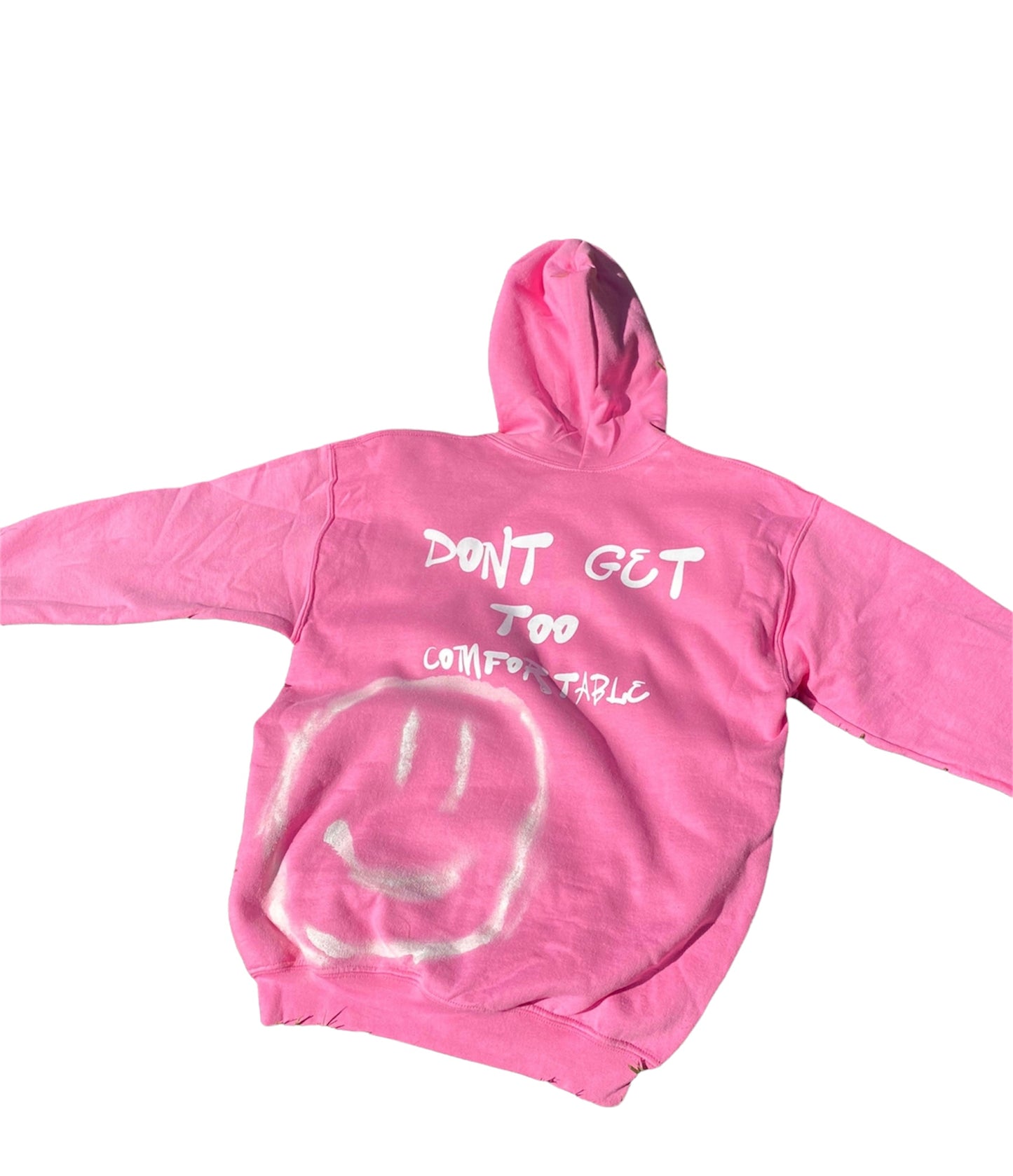 Don’t Get Too Comfortable Hoodie